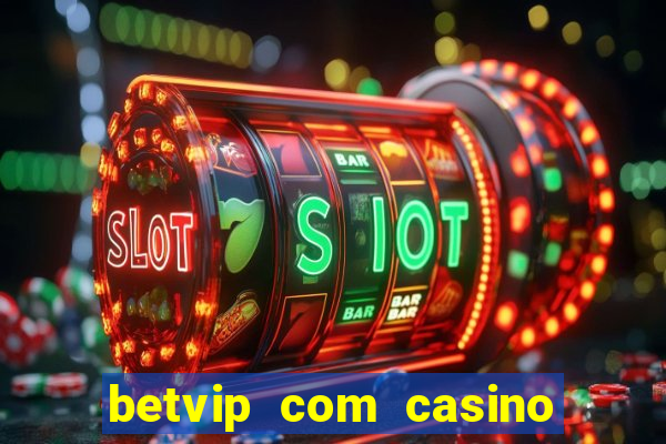 betvip com casino pgsoft fortune dragon